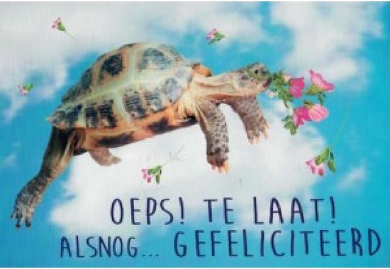 Oeps! Te laat! Alsnog gefeliciteerd!