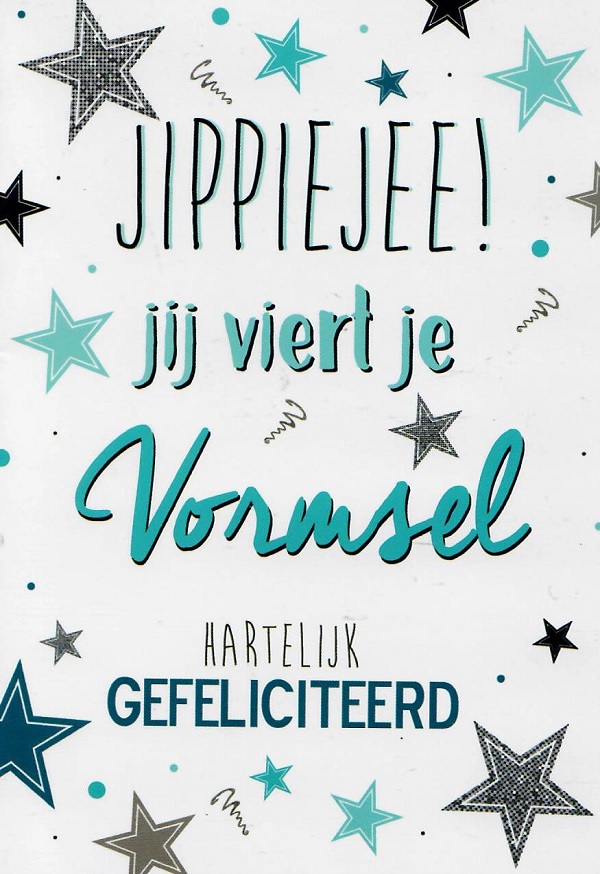 Jippiejee jij viert je vormsel!