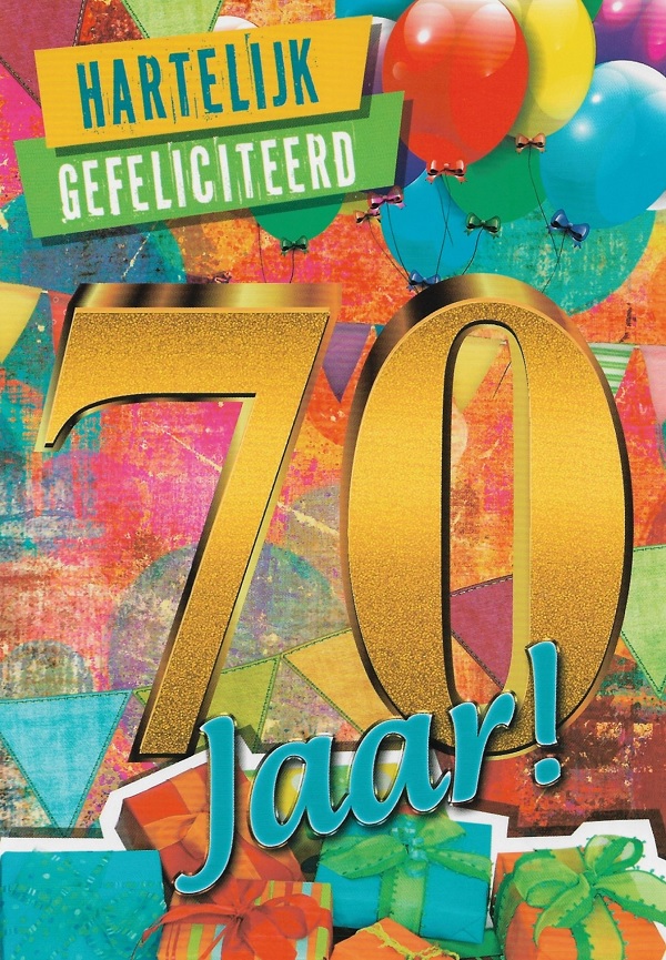 70 jaar! Van harte gefeliciteerd!